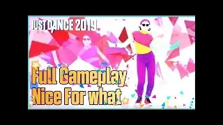 Just Dance 2019-Nice For What | Full Game