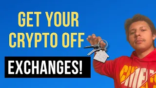 Get Your Crypto Off Exchanges Now! (Must Watch!)