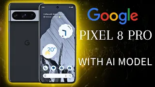 Google introduce Pixel 8 Pro smartphone with AI Features | Today AI