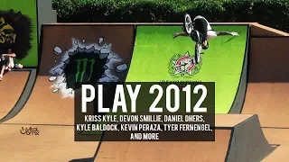 Play 2012 with Kriss Kyle, Devon Smillie, Kyle Baldock, Kevin Peraza