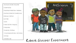 Robert Glasper Experiment Greatest Hits (Full Album)