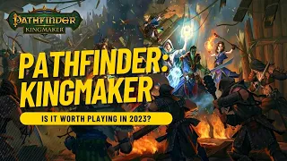 Pathfinder: Kingmaker | Is It Worth Playing in 2023?