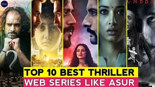 Top 10 Best Crime Thriller Suspense Web Series Like Asur | Best Murder Mystery Thriller Web Series