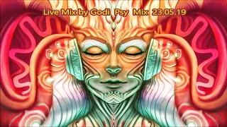 Live Mix by Godi  Psy  Mix  23 05 19