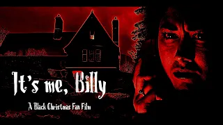 It's Me, Billy: A Black Christmas Fan Film | FULL MOVIE | (2021) HD