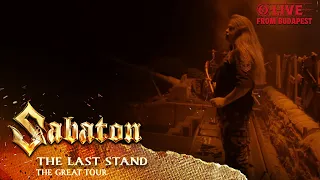 SABATON - The Last Stand (Live - The Great Tour - Budapest)