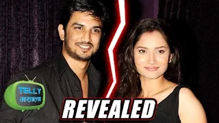 Revealed: Why Sushant Singh Rajput Broke Up With Ankita Lokhande