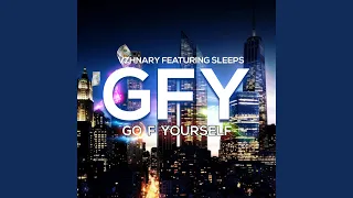 #GFY (Go F Yourself)