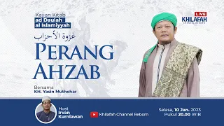 🔴 LIVE - Perang Ahzab غزوة الأحزاب - Bedah Kitab ad Daulah al Islamiyyah Eps. 27