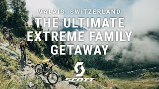 The Ultimate Extreme Family Getaway | Chasing Trail Ep. 34 - Valais, Switzerland