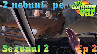 My Summer Car cu @RaresDrawy Sez 2 Ep 2 - Construim masina