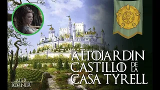 Altojardín / Highgarden | El castillo de la casa Tyrell | Mundo de hielo y fuego | Game of Thrones