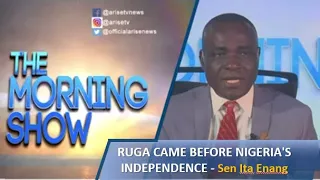 #RUGA came before Nigeria's independence. Strictly agricultural policy--Sen Ita Enang