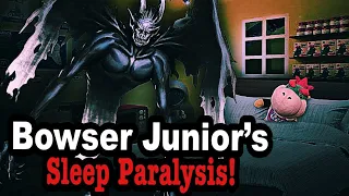 SML Movie: Bowser Junior’s Sleep Paralysis!