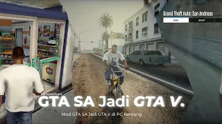 Mod GTA SA Jadi GTA V di PC Kentang/PC Low.