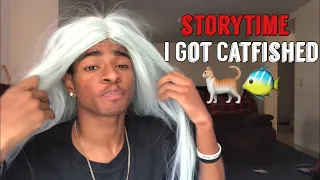 STORYTIME : I GOT CATFISHED | NEVER BEEN SO DISAPPOINTED