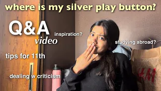 Q&A : where’s my silver play button, studying abroad, and a lot more…