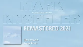 Mark Knopfler - Camerado (The Studio Albums 1996-2007)