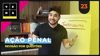 VEDA 23. AÇÃO PENAL | REVISÃO POR QUESTÕES