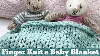 Finger Knitting with Thinner Yarn - Perfect for Baby Blankets