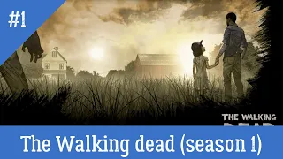 The Walking dead (Season 1)(Эпизод 1, часть 1)● Прохождение от Serg6143 (Игрофильм без комментариев)