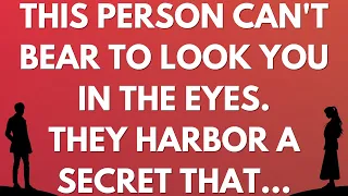 💌 This person can't bear to look you in the eyes. They harbor a secret that...