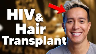 Getting a Hair Transplant (with HIV)