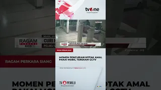 Aksi Pencurian Dua Kotak Amal Terekam CCTV | Ragam Perkara Siang tvOne