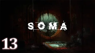 SOMA - E13 - Was it worth it?