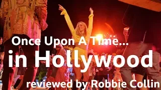 Once Upon a Time... in Hollywood reviewed by Robbie Collin