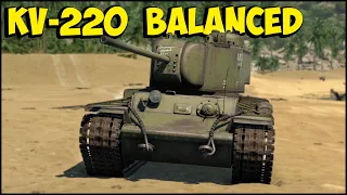 KV-220 IS BALANCED  ( War Thunder )