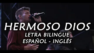 Hermoso Dios - Dylan Woodward y Britanny Arroyo, LETRA BILINGUE (Centro Vida)