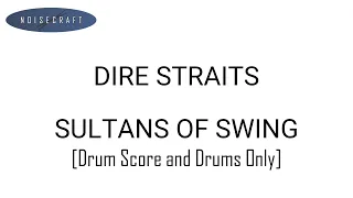 Dire Straits - Sultans Of Swing Drum Score [Notes and Drums Only]