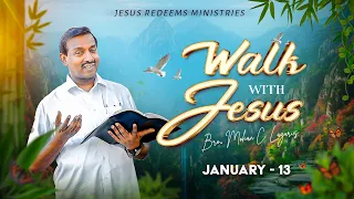 கலங்காமலும் பயப்படாமலும் இரு ! | Walk with Jesus | Bro. Mohan C Lazarus | January 13