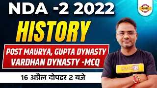 NDA 2 2022 History | Post Maurya, Gupta Dynasty, Vardhan Dynasty | History BY Amarendra Sir Exampur