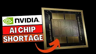 The Truth Behind Nvidia's AI Chip Shortage