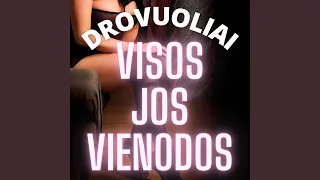 Visos jos vienodos