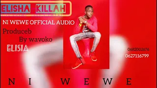 Elisha killah-Ni wewe-official audio.mp3