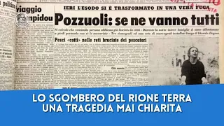 Lo sgombero del Rione Terra nel 1970: quando il bradisismo distrusse Pozzuoli