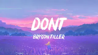 Bryson Tiller - Don't (Lyrics) | 1 HOUR