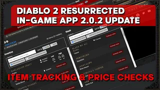 Diablo 2 Resurrected In-game App Update - Now with Item tracking and price checks.