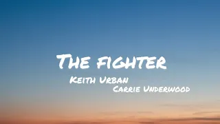 The Fighter (Keith Urban & Carrie Underwood) Lyrics