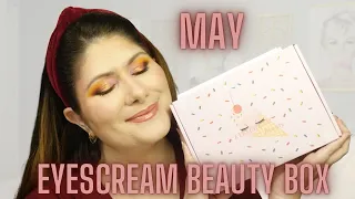 MAY EYESCREAM BEAUTY BOX UNBOXING AND TRY ON | $125 VALUE