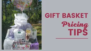 Tips For Pricing Your Gift Baskets
