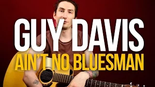 Акустический Блюз на гитаре урок Guy Davis Ain't No Bluesman - Уроки игры на гитаре Первый Лад