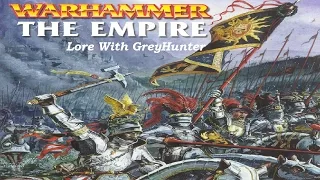Warhammer Lore With GreyHunter: The Empire