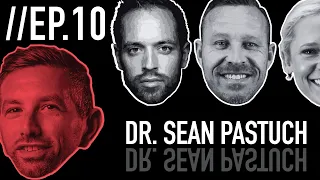 Episode 10: Dr. Sean Pastuch