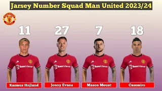 Jarsey Number Squad Manchester United Season 2023/2024 ~ With Hojlund & Onana