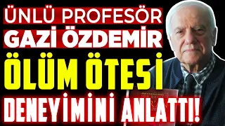 "Önce Öldüm Sonra Her Şeyi Gördüm!" Ünlü Profesör Ölüm Ötesi Deneyimini Anlattı! | İlkay Buharalı