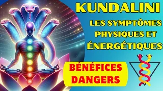 Kundalini symptômes physiques et énergétiques :  l'Ascension de la Kundalini ses Effets et Dangers